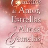 CUENTOS DE AMOR, ESTRELLAS Y ALMAS GEMELAS 2ED.
