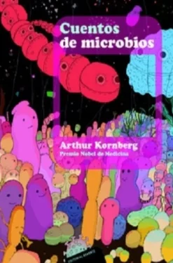 CUENTOS DE MICROBIOS .