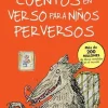 CUENTOS EN VERSO PARA NIÑOS PERVERSOS