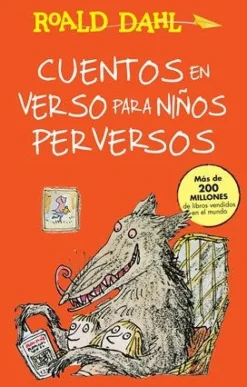 CUENTOS EN VERSO PARA NIÑOS PERVERSOS