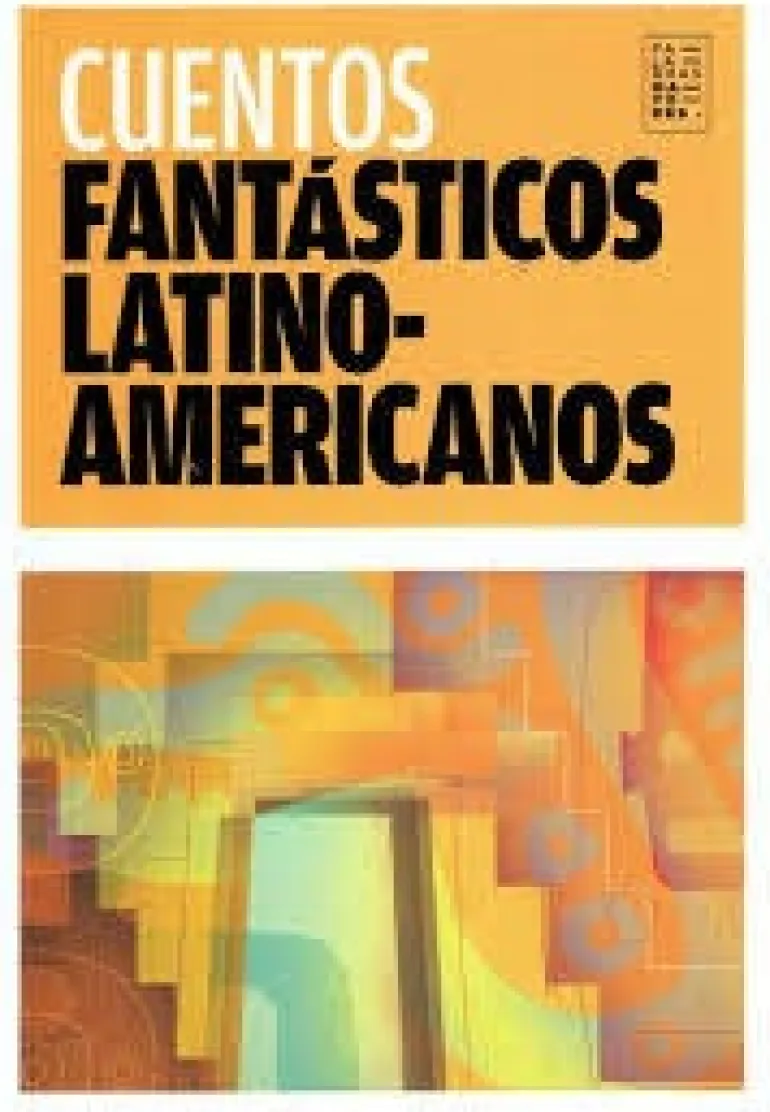 CUENTOS FANTÁSTICOS LATINOAMERICANOS