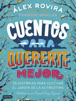 CUENTOS PARA QUERERTE MEJOR