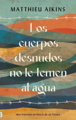 CUERPOS DESNUDOS NO LE TEMEN AL AGUA, LOS