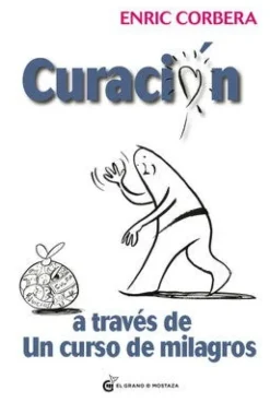 CURACION A TRAVES DE UN CURSO DE MILAGROS