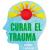 CURAR EL TRAUMA