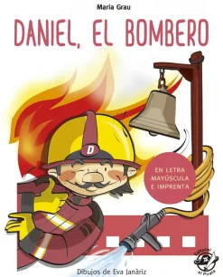 DANIEL EL BOMBERO (EN LETRA MAYUSCULA Y DE IMPRENTA)
