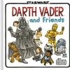 DARTH VADER AND FRIENDS