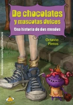 DE CHOCOLATES Y MASCOTAS DULCES