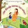 DE DONDE VIENEN LOS NIÑOS?
