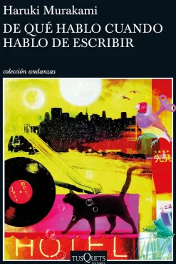 DE QUÉ HABLO CUANDO HABLO DE ESCRIBIR