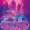 DEAD PARK. EL RESCATE DEL KYLE RICHARDS