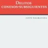 DELITOS CONEXOS-SUBSIGUIENTES