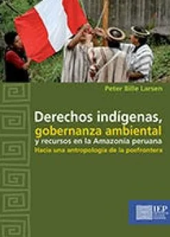 DERECHOS INDIGENAS, GOBERNANZA AMBIENTAL Y RECURSOS EN LA AMAZONIA PERUANA