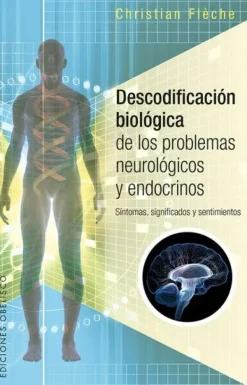 DESCODIFICACION BIOLOGICA DE LOS PROBLEMAS NEUROLOGICOS