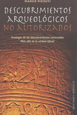 DESCUBRIMIENTOS ARQUEOLOGICOS NO AUTORIZADOS