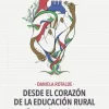 DESDE EL CORAZON DE LA EDUCACION RURAL