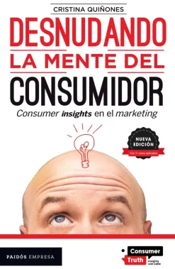 DESNUDANDO LA MENTE DEL CONSUMIDOR. NUEVA EDICIÓN