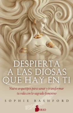 DESPIERTA A LAS DIOSAS QUE HAY EN TI