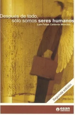 DESPUES DE TODO, SOLO SOMOS SERES HUMANOS 2ED.