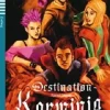 DESTINATION KARMINIA - HUB TEEN READERS 3 W / AUDIO CD