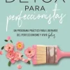 DETOX PARA PERFECCIONISTAS
