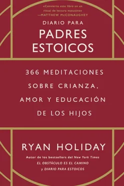 DIARIO PARA PADRES ESTOICOS (TAPA DURA)