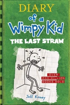DIARY OF A WIMPY KID # 3: THE LAST STRAW