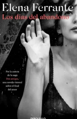 DIAS DEL ABANDONO, LOS