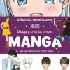DIBUJA Y CREA TU PROPIO MANGA