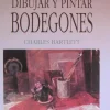 DIBUJAR Y PINTAR BODEGONES