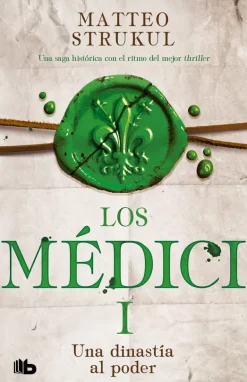 DINASTIA AL PODER, UNA (MEDICI 1)