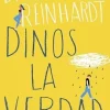 DINOS LA VERDAD