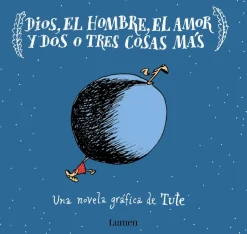 DIOS, EL HOMBRE, EL AMOR Y DOS O TRES CO