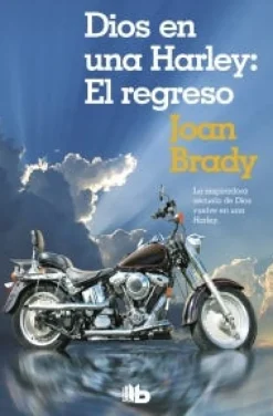DIOS EN UNA HARLEY: EL REGRESO