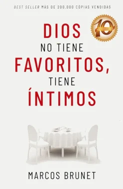 DIOS NO TIENE FAVORITOS, TIENE ÍNTIMOS