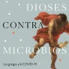 DIOSES CONTRA MICROBIOS