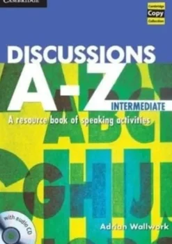 DISCUSSIONS A-Z INTERMEDIATE BOOK AND AUDIO CD