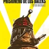 DOCTOR WHO: PRISIONERO DE LOS DALEKS