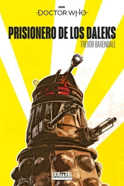 DOCTOR WHO: PRISIONERO DE LOS DALEKS