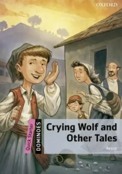 DOMINOES QUICK STARTER: CRYING WOLF AND OTHER TALES W / AUDIO CD