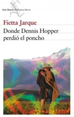 DONDE DENNIS HOOPER PERDIÓ EL PONCHO