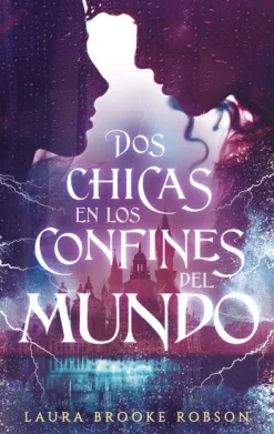 DOS CHICAS EN LOS CONFINES DEL MUNDO