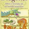 DRAGONES. MITOS Y LEYENDAS DE UN MUNDO MISTERIOSO