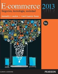 E-COMMERCE: NEGOCIOS, TECNOLOGIA, SOCIEDAD 9ED.