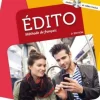 EDITO, METHODE DE FRANÇAIS: NIVEAU B1 (INCLUYE CD Y DVD)