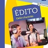 EDITO, NIVEAU A1: CAHIER D ACTIVITÉS (INCLUYE CD)