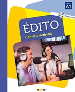 EDITO, NIVEAU A1: CAHIER D ACTIVITÉS (INCLUYE CD)