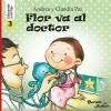 EDUCANDO A MI HIJO 3: FLOR VA AL DOCTOR