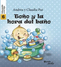 EDUCANDO A MI HIJO 6: TOÑO Y LA HORA DEL BAÑO