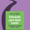 EDUCANDO PARA DEJAR HUELLA